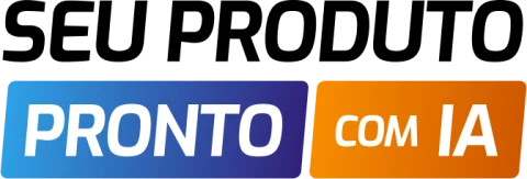 Seu Produto Pronto com IA